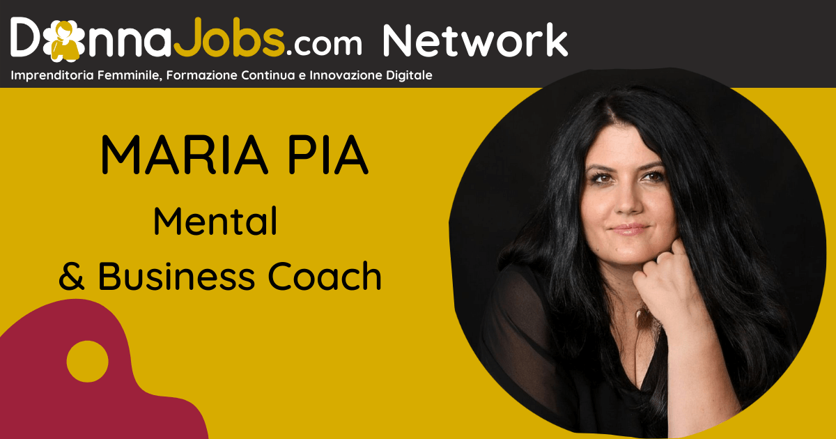 Maria Pia. Mental & Business Coach
