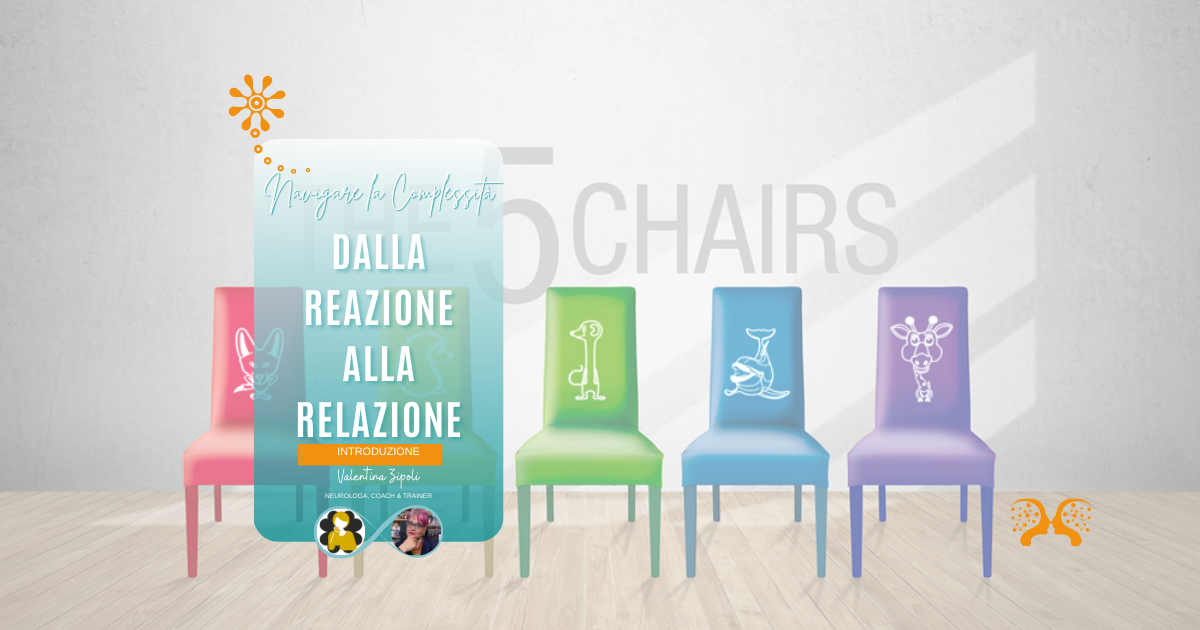 Introduzione a "Dalle Reazioni alle Relazioni" con The 5 Chairs